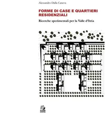 Economico Forme di case e quartieri residenziali. Ricerche sperimentali per la Valle d‘Itria