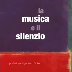 A Buon Prezzo La musica e il silenzio