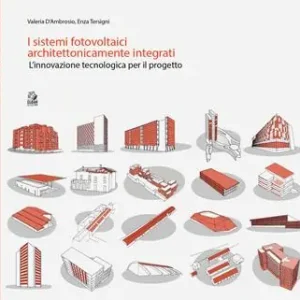Saldi I sistemi fotovoltaici architettonicamente integrati. L’innovazione tecnologica per il progetto