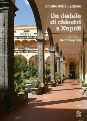 Prezzo Basso Un dedalo di chiostri a Napoli. Ediz. a colori
