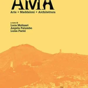AMA. Arte + Maddaloni + Architettura Solo Oggi