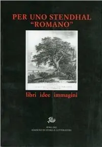 Spedizione Espresso Per uno Stendhal «romano». Libri, idee, immagini