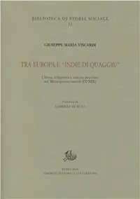 Tra Europa e «Indie di quaggiù». Chiesa, religiosità e cultura popolare del Mezzogiorno (secoli XV-XIX) Soddisfatti O Rimborsati