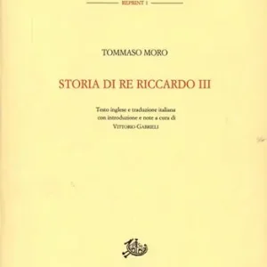 Storia di re Riccardo III. Testo inglese a fronte Economico