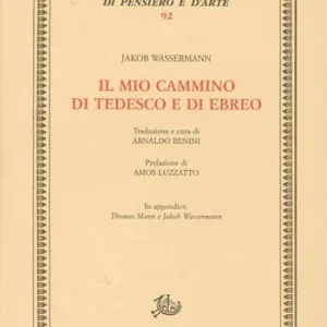 Il mio cammino di tedesco e di ebreo Direttamente Dal Produttore