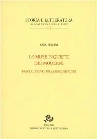 Prezzo Ridotto Le muse inquiete dei moderni. Pascoli, Svevo, Palazzeschi e altri