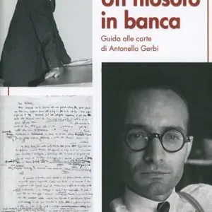 Un filosofo in banca. Guida alle carte di Antonello Gerbi Consegna Rapida