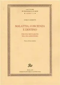 Malattia, coscienza e destino. Per una mitografia del decadentismo Compra Adesso