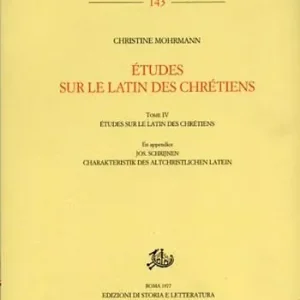 Études sur le latin des chrétiens. Vol. 4 Latin chrétien et latin médiéval Super Prezzo