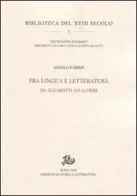 Must-Have Fra lingua e letteratura. Da Algarotti ad Alfieri