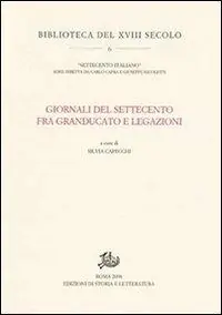 Saldi Giornali del Settecento fra Granducato e Legazioni