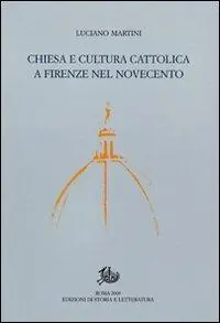 Professionale Chiesa e cultura cattolica a Firenze nel Novecento