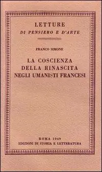 La coscienza della rinascita negli umanisti francesi Prezzo Basso