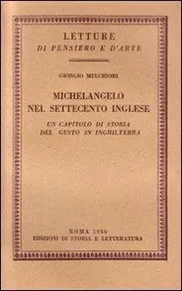 Michelangelo nel Settecento inglese. Un capitolo di storia del gusto in Inghilterra Pagamento Sicuro