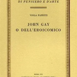 Vendita Finale John Gay o dell‘eroicomico