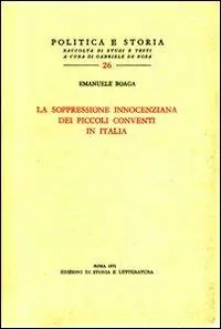 La soppressione innocenziana dei piccoli conventi in Italia Offerta Speciale