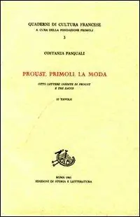 Proust, Primoli, la moda. Otto lettere inedite di Proust e tre saggi Offerta Del Giorno