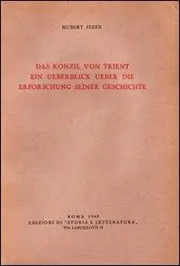 Das Konzil von Trient. Ein Ueberblick ùber die Erforschung seiner Geschichte Esclusivo