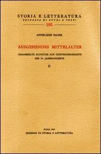Ausgehendes Mittelalter. Gesammelte Aufsätze zur Geistesgeschichte des 14. Jahrhunderts. Vol. 2 Occasione
