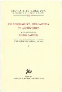 Saldi Paleographica diplomatica et archivistica. Studi in onore di Giulio Battelli