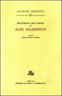 Offerta Bibliografia degli scritti di Aldo Palazzeschi