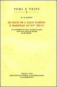 Offerta Lampo Le culte de s. Louis d‘Anjou à Marseille au XIVe siècle