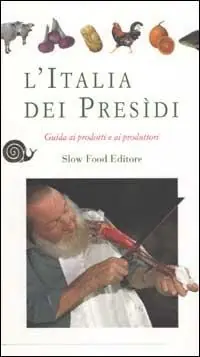 Nuova Collezione L‘ Italia dei presìdi. Guida ai prodotti e ai produttori