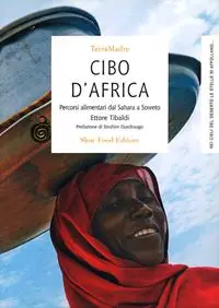 Esclusivo Cibo d‘Africa. Percorsi alimentari dal Sahara a Soweto