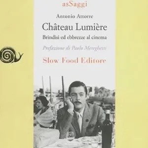 Spedizione Espresso Château Lumiére. Brindisi ed ebbrezze al cinema
