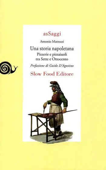 Una storia napoletana. Pizzerie e pizzaiuoli tra Sette e Ottocento Miglior Prezzo