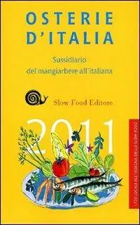 Osterie d‘Italia 2011. Sussidiario del mangiarbere all‘italiana Compra Adesso