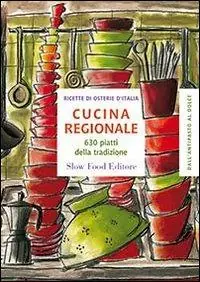 Cucina regionale. 630 piatti della tradizione Compra Oggi Stesso