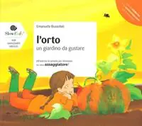L‘orto. Un giardino da gustare. Ediz. illustrata Esclusivo