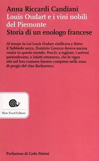 Must-Have Louis Oudart e i vini nobili del Piemonte. Storia di un enologo francese