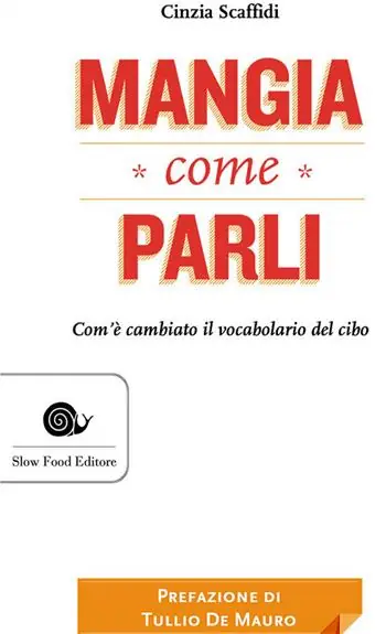 Pagamento Sicuro Mangia come parli. Com‘è cambiato il vocabolario del cibo