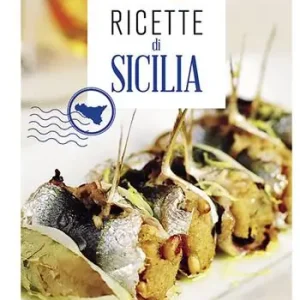Promo Stagionale Ricette di Sicilia. In cucina con Slow Food. 120 ricette della tradizione
