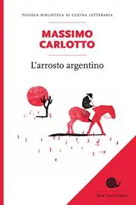 Offerta Limitata L‘arrosto argentino