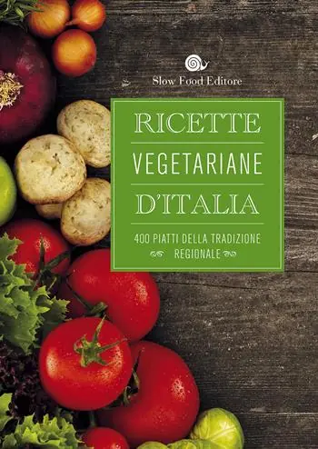Reso Gratuito Ricette vegetariane d‘Italia. 400 piatti della tradizione regionale