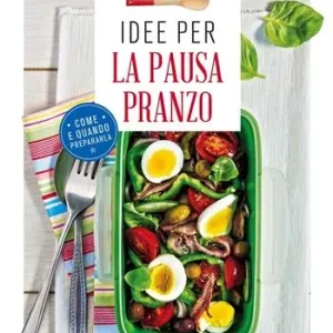Esclusivo Idee per la pausa pranzo. Come e quando prepararla