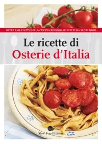 Le ricette di Osterie d‘Italia Novità