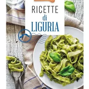 Ricette di Liguria. In cucina con Slow Food. 120 ricette della tradizione Reso Gratuito