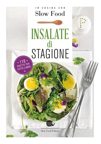 Ultimissimo Modello Insalate di stagione. 110 ricette per tutto l‘anno