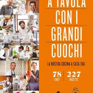 Popolare A tavola con i grandi cuochi. La nostra cucina a casa tua