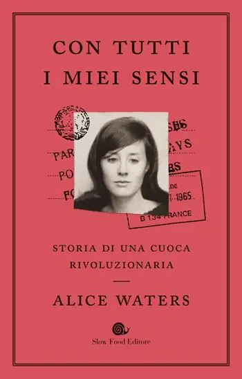 Con tutti i miei sensi. Storia di una cuoca rivoluzionaria Compra Adesso