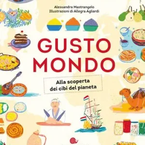 Gustomondo. Alla scoperta dei cibi del pianeta Vendita Finale