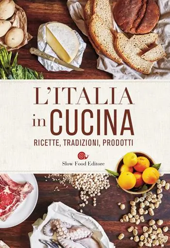 L‘Italia in cucina. Ricette, tradizioni, prodotti Occasione Imperdibile