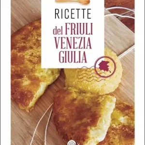 Ricette del Friuli Venezia Giulia Ordina Subito