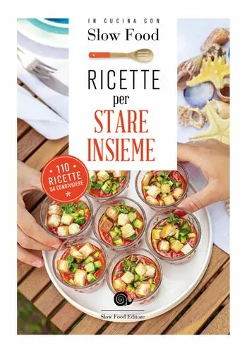 Nuovo Arrivo Ricette per stare insieme