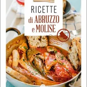 Ricette di Abruzzo e Molise Pagamento Sicuro
