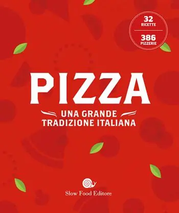 Occasione Imperdibile Pizza. Una grande tradizione italiana